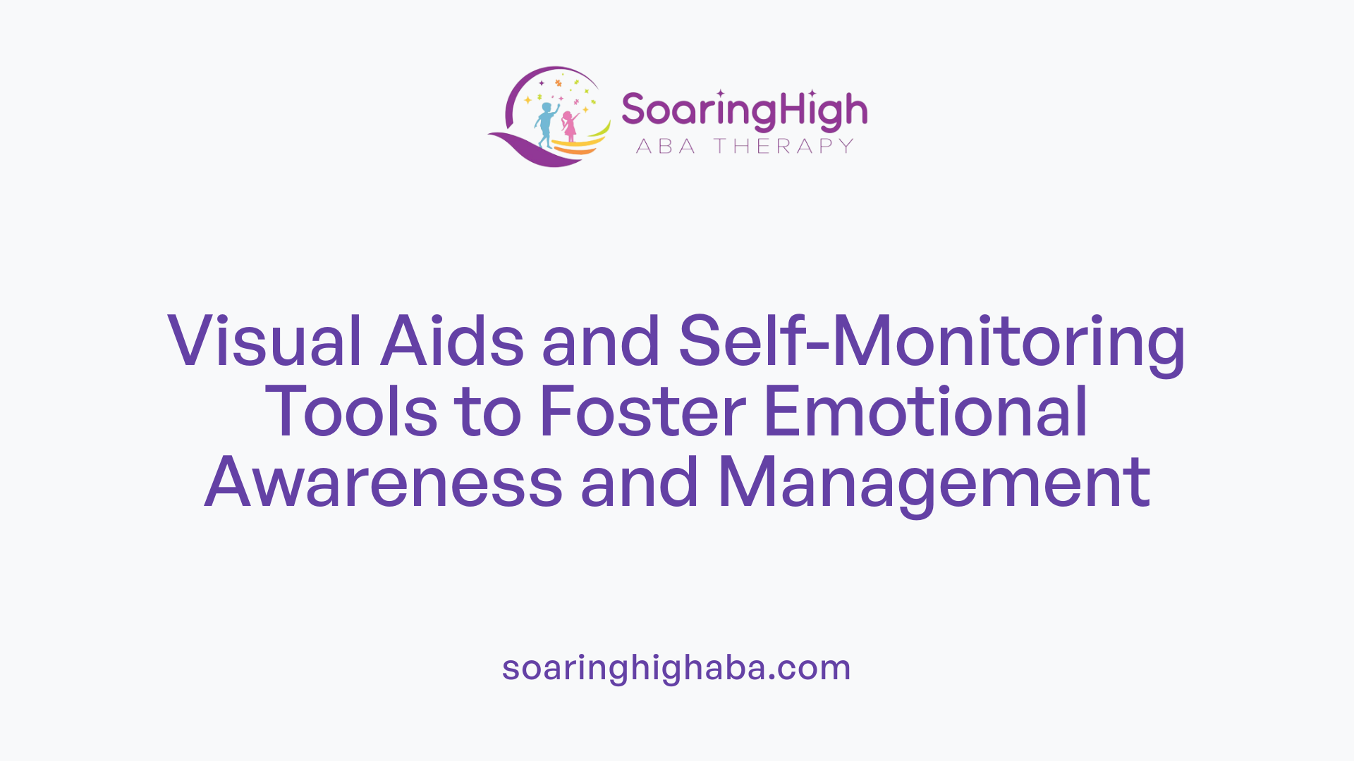 Visual Aids and Self-Monitoring Tools to Foster Emotional Awareness and Management