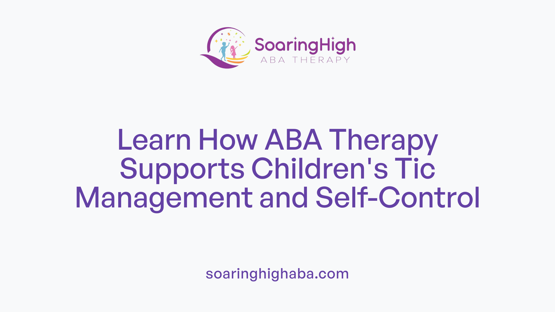 Learn How ABA Therapy Supports Children's Tic Management and Self-Control