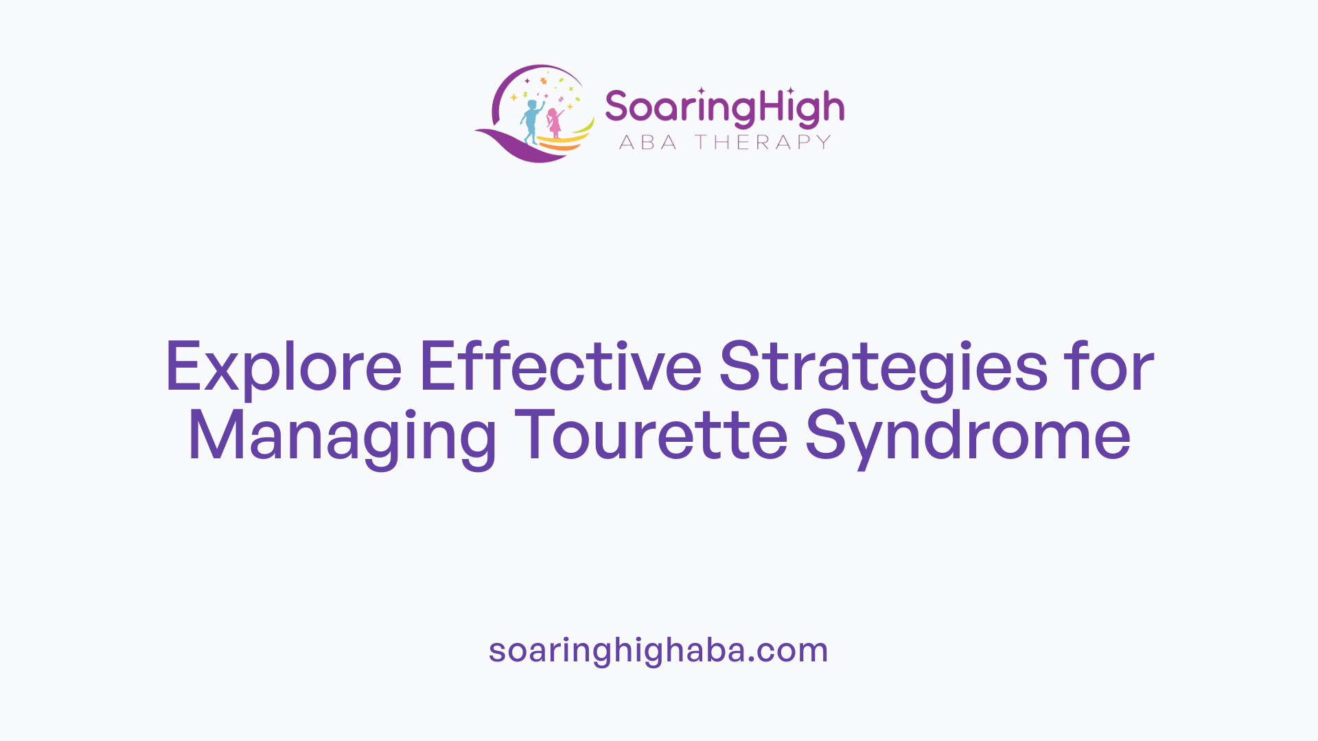 Explore Effective Strategies for Managing Tourette Syndrome