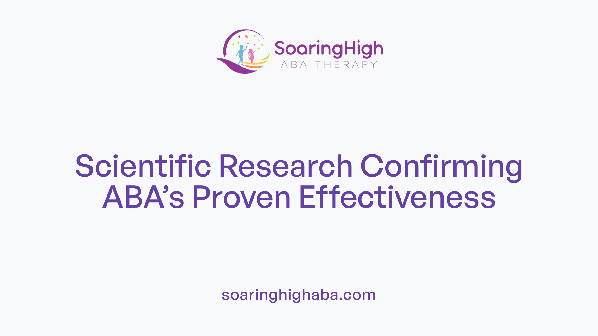 Scientific Research Confirming ABA’s Proven Effectiveness