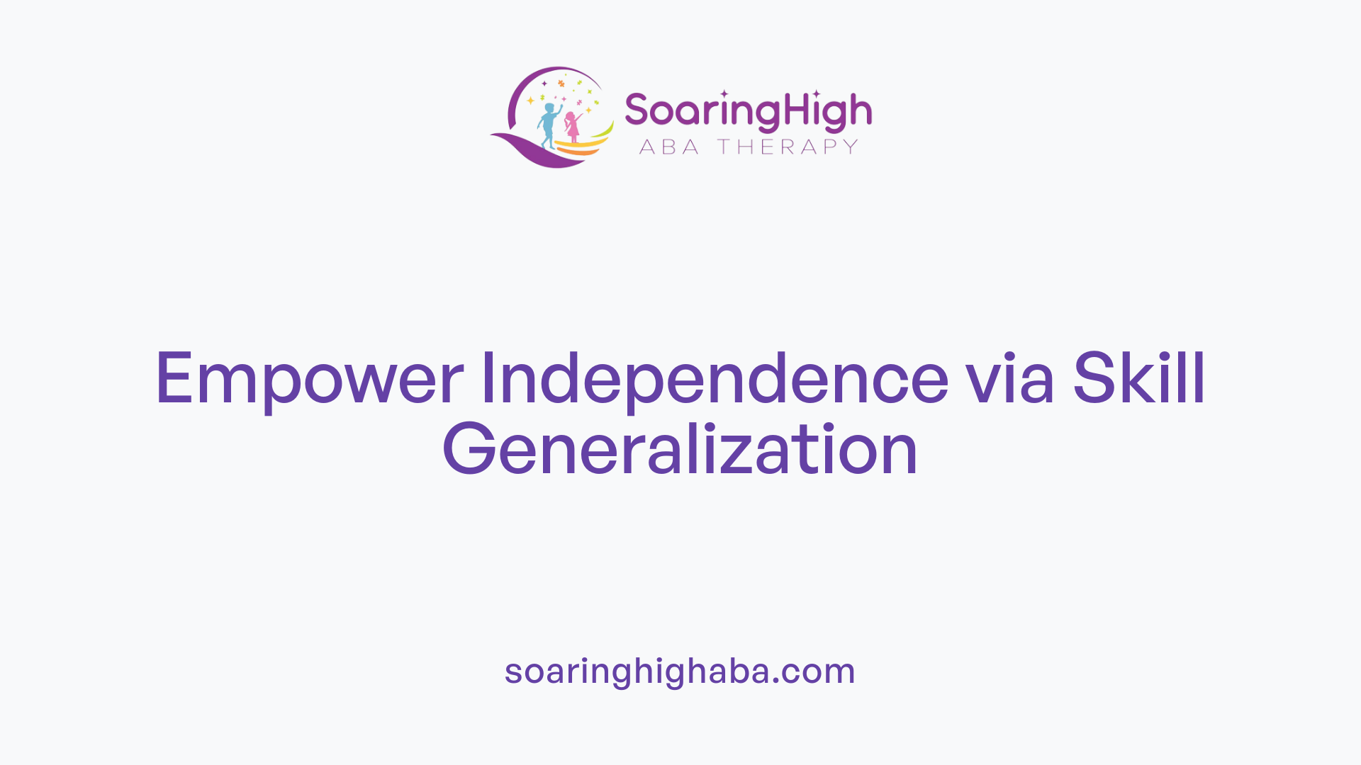 Empower Independence via Skill Generalization
