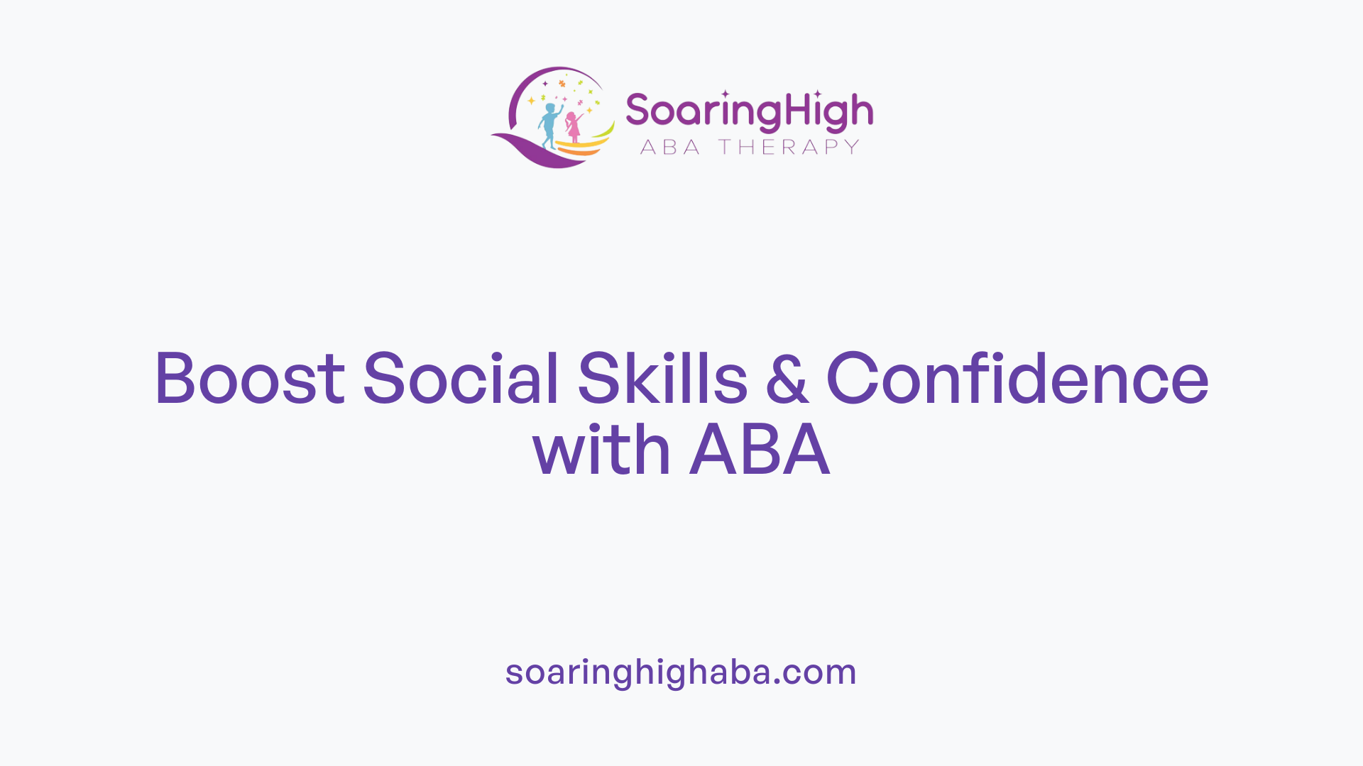 Boost Social Skills &amp; Confidence with ABA