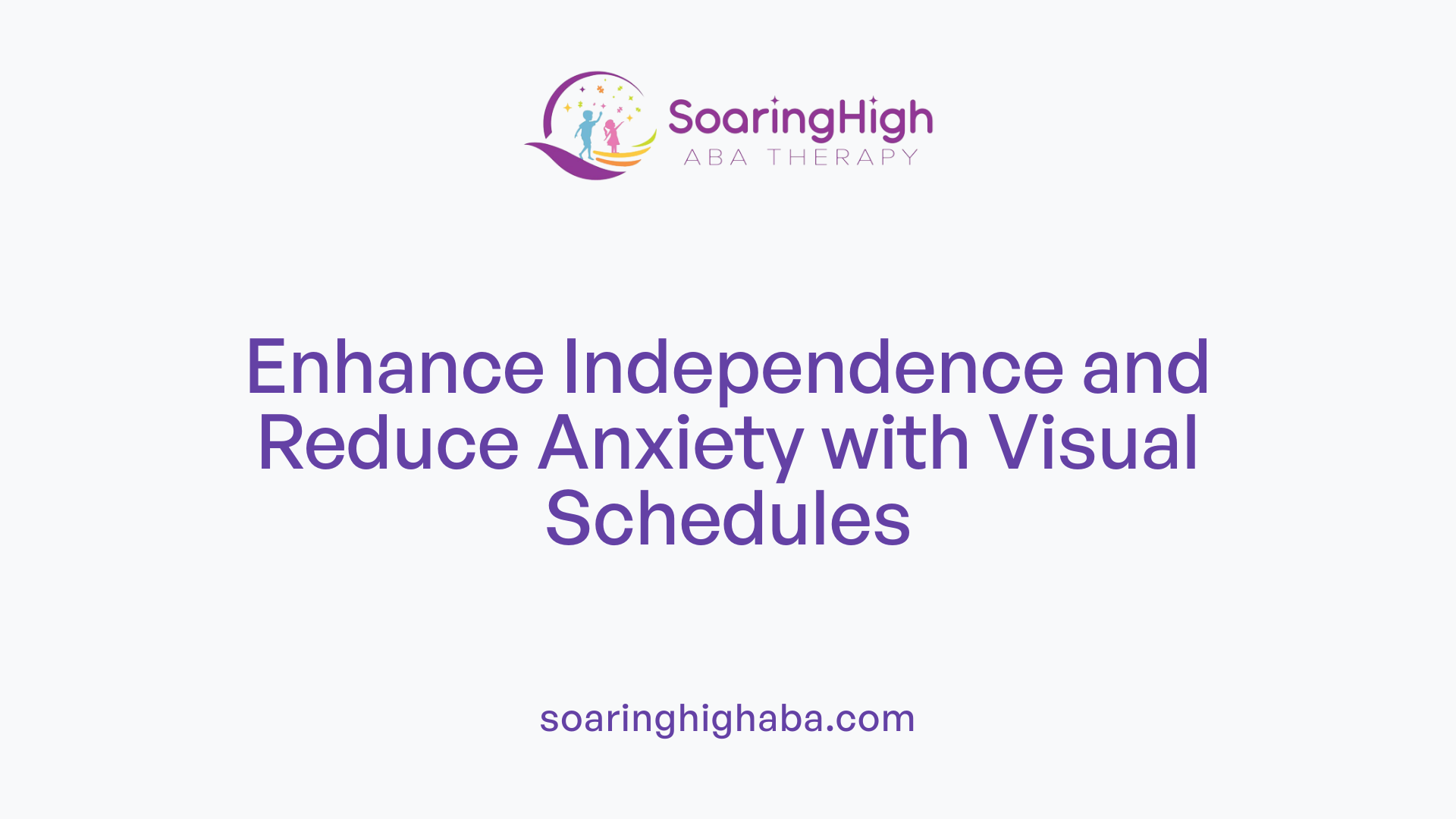 Enhance Independence and Reduce Anxiety with Visual Schedules