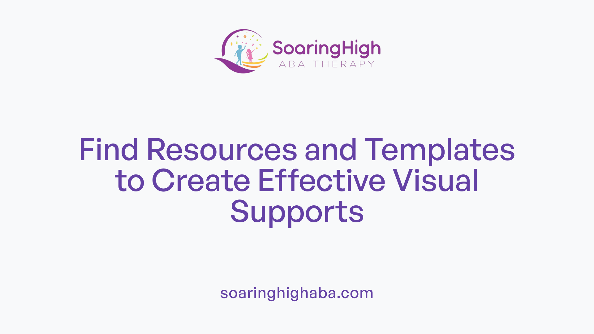Find Resources and Templates to Create Effective Visual Supports