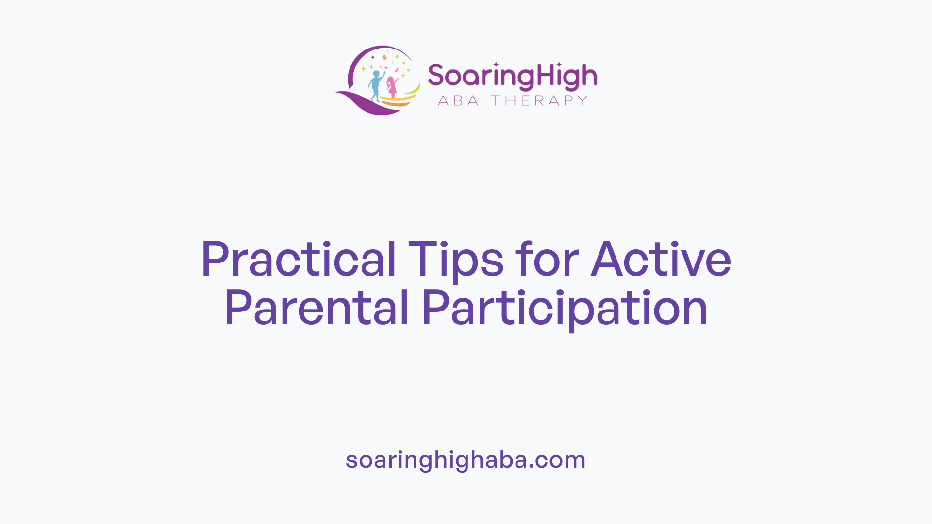 Practical Tips for Active Parental Participation
