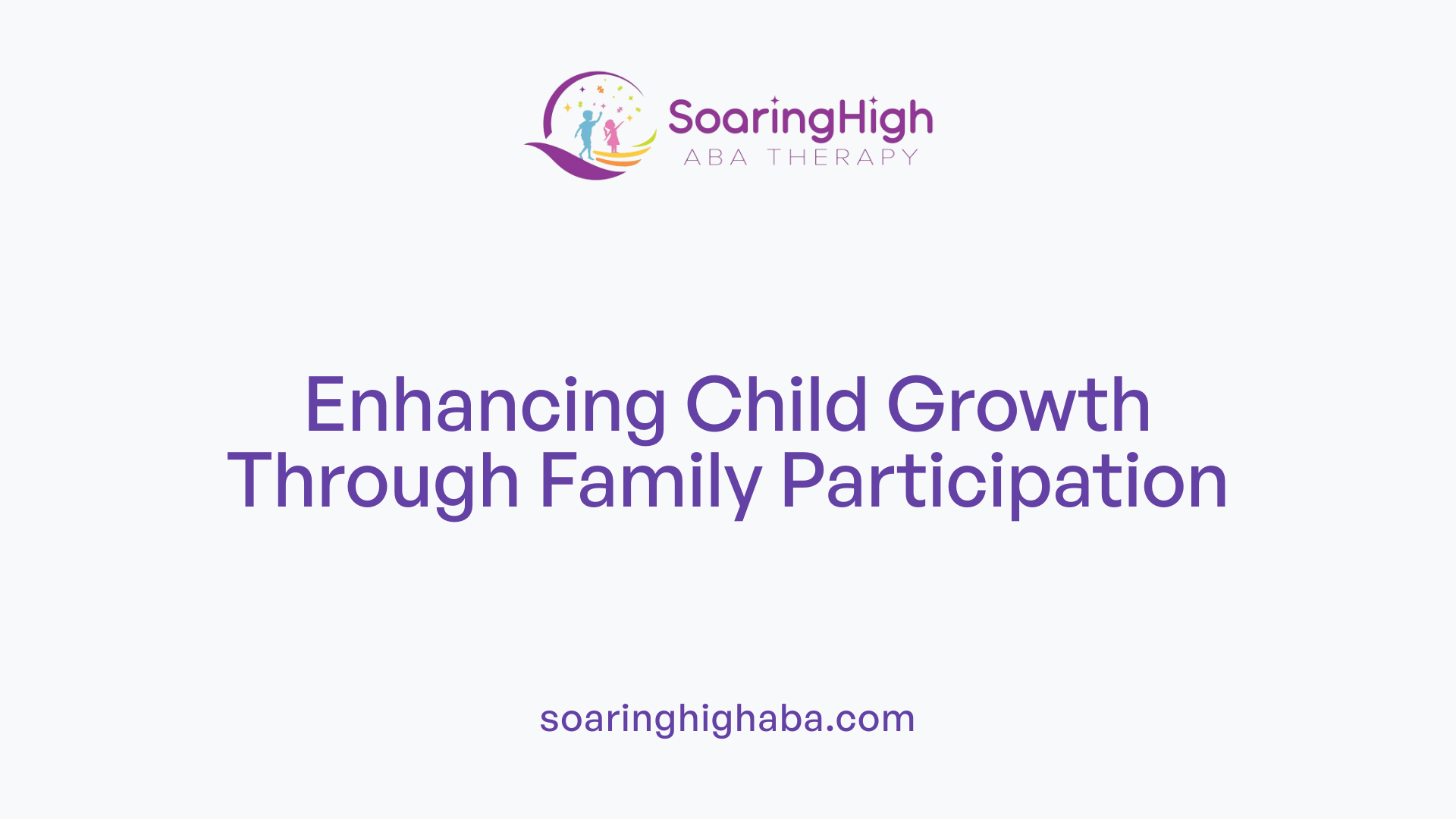 Enhancing Child Growth Through Family Participation