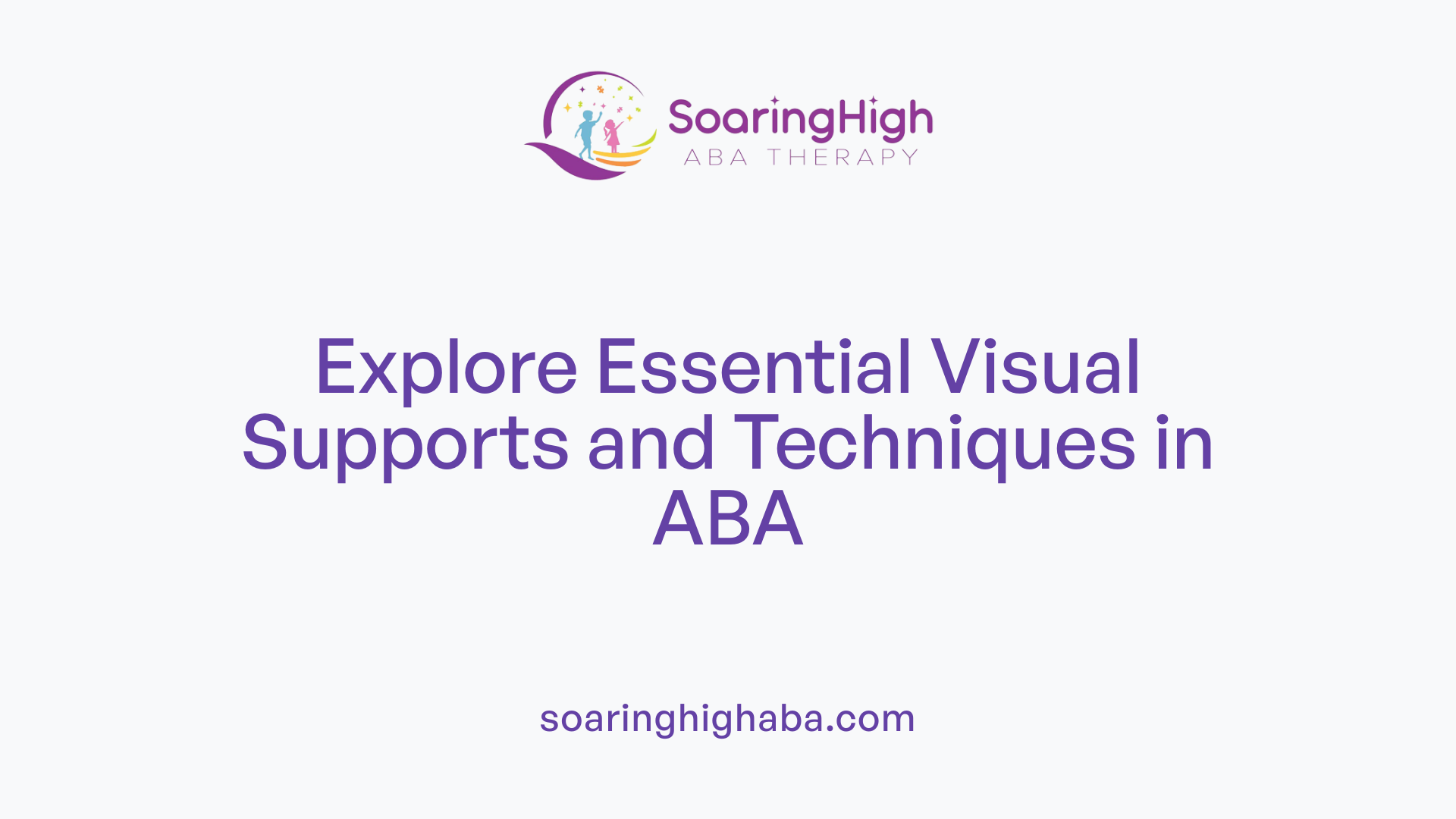 Explore Essential Visual Supports and Techniques in ABA