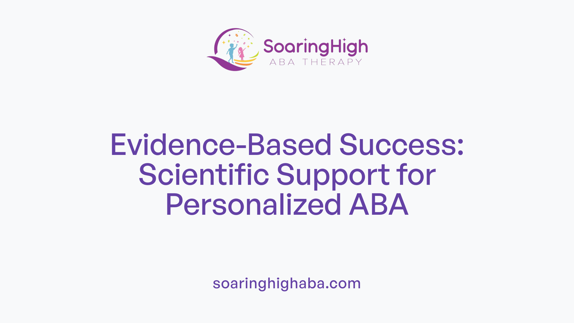 Evidence-Based Success: Scientific Support for Personalized ABA