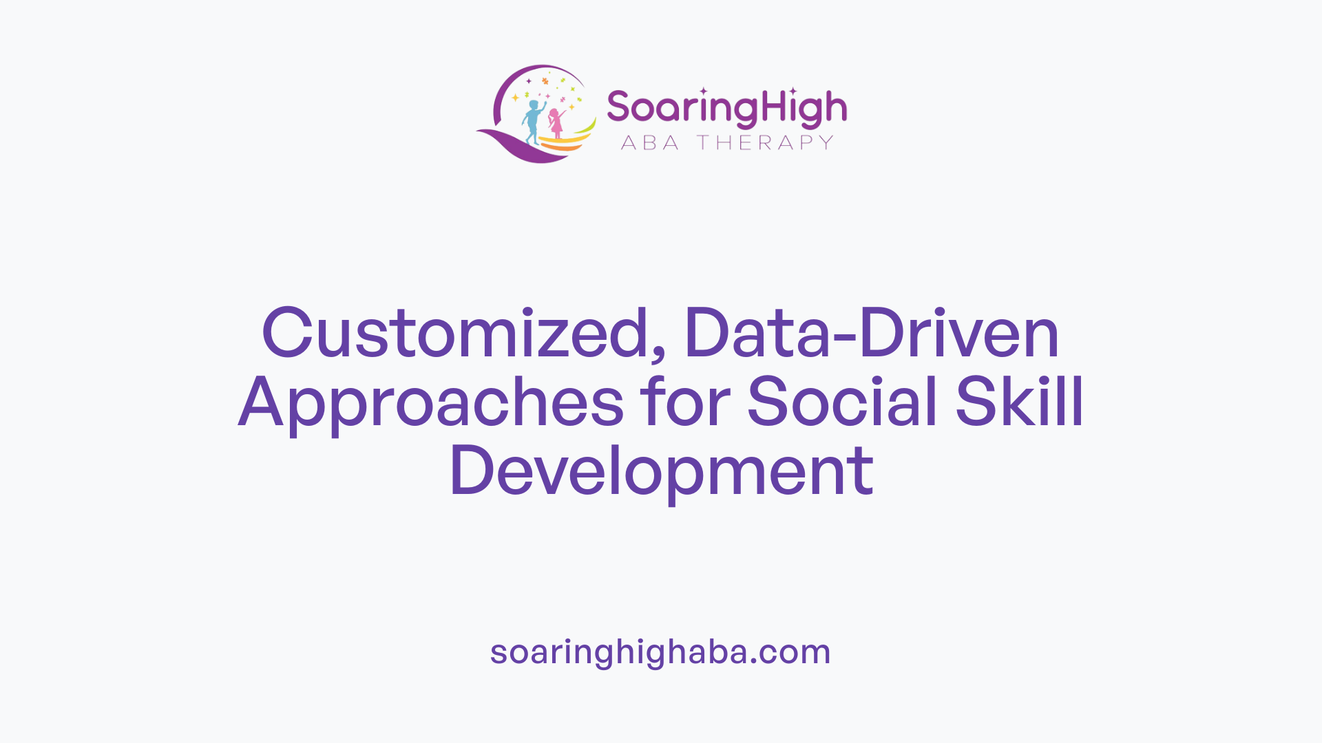 Customized, Data-Driven Approaches for Social Skill Development