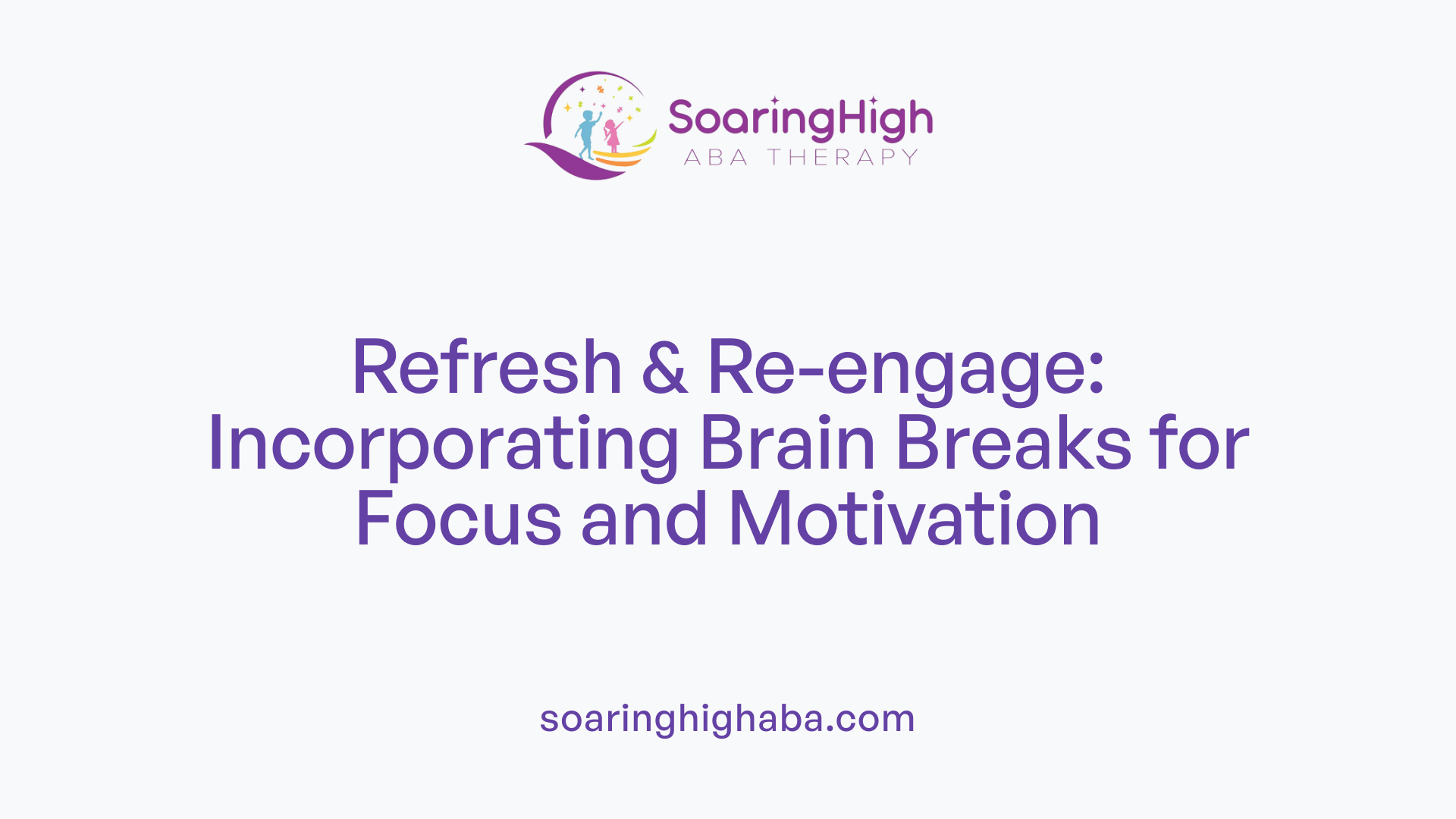 Refresh &amp; Re-engage: Incorporating Brain Breaks for Focus and Motivation